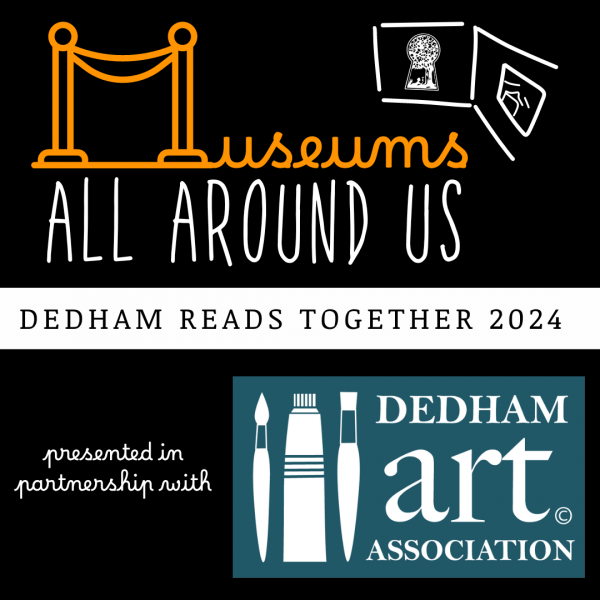 Dedham Reads Together 2024: Museums All Around Us presented in partnership with Dedham Art Association