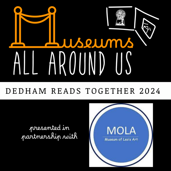 Dedham Reads Together 2024: Museums All Around Us presented in partnership with MOLA