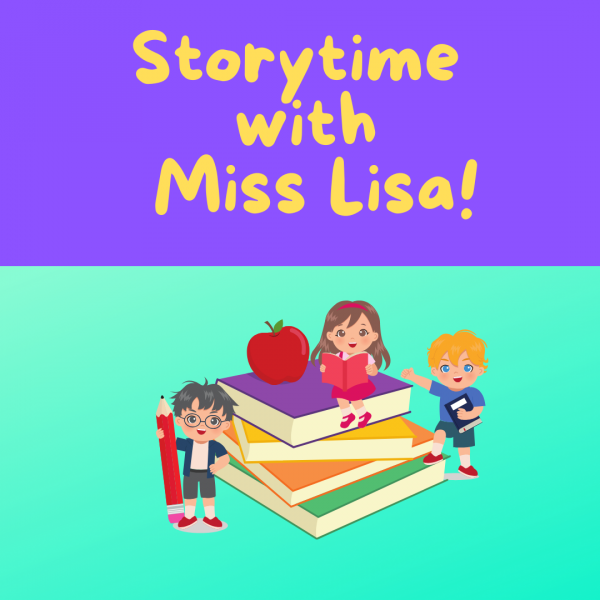 Storytime with Miss Lisa!